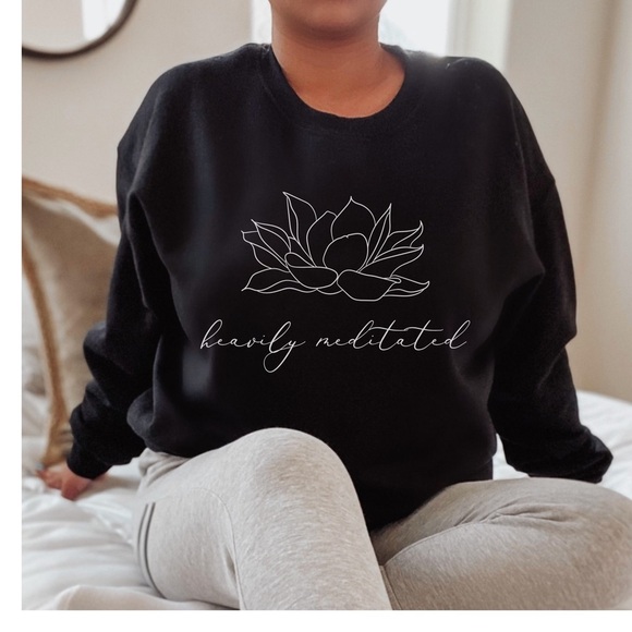 Got That Zen Vibe? Our Heavily Meditated Sweatshirt Says It All. - Picture 1 of 2